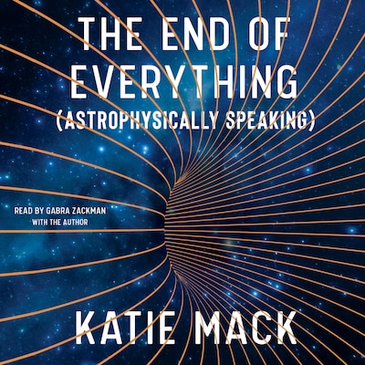 The End of Everything