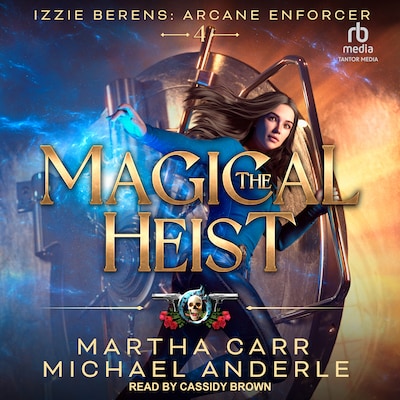 The Magical Heist – omslag til lydbogen af Martha Carr, Michael Anderle