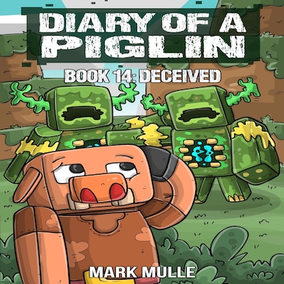 Diary of a Piglin Book 14
