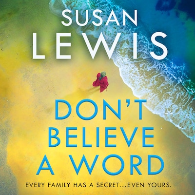 Don’t Believe A Word
