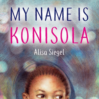 My Name is Konisola – omslag van het luisterboek van Alisa Siegel