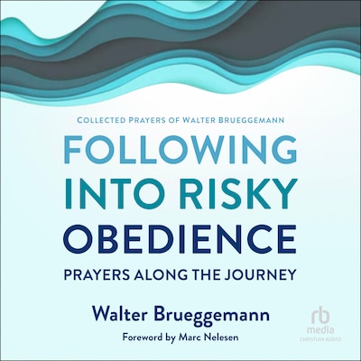Following into Risky Obedience – omslag til lydbogen af Walter Brueggemann