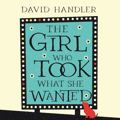 The Girl Who Took What She Wanted – omslag til lydbogen af David Handler