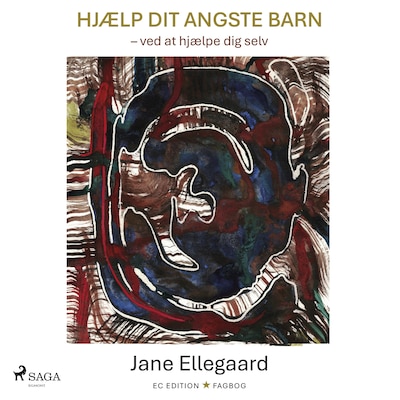 Hjælp dit angste barn – omslag til lydbogen af Jane Ellegaard