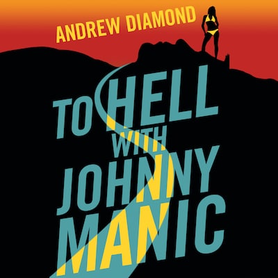 To Hell with Johnny Manic – omslag til lydbogen af Andrew Diamond