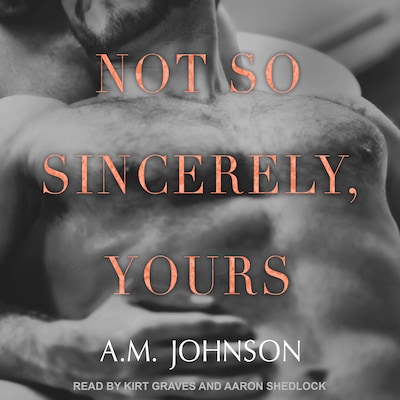 Not So Sincerely, Yours – omslag til lydbogen af A.M. Johnson