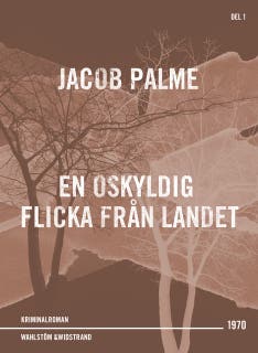 En oskyldig flicka från landet : Kriminalroman – omslag till ljudboken av Jacob Palme
