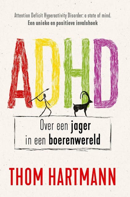 ADHD: Over een jager in een boerenwereld