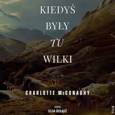 Kiedyś były tu wilki