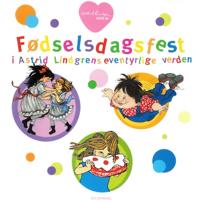 Fødselsdagsfest i Astrid Lindgrens eventyrlige verden – omslag til lydbogen af Astrid Lindgren