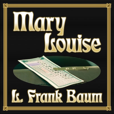 Mary Louise – omslag til lydbogen af L. Frank Baum