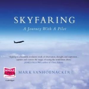 Skyfaring – okładka audiobooka, autor Mark Vanhoenacker
