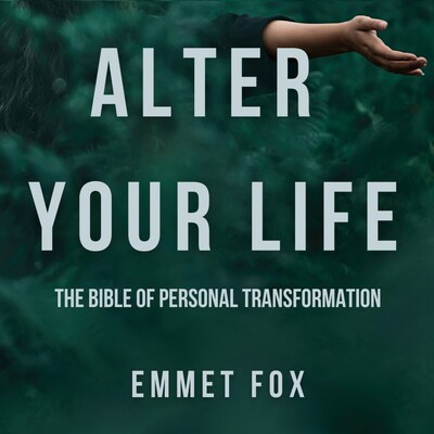 Alter Your Life – omslag til lydbogen af Dr. Emmet Fox