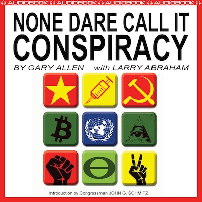 None Dare Call It Conspiracy