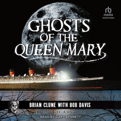 Ghosts of the Queen Mary – omslag til lydbogen af Brian Clune