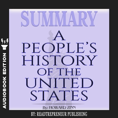 Summary of A People’s History of the United States by Howard Zinn