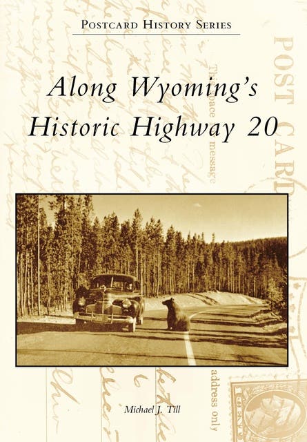 Along Wyoming's Historic Highway 20 – omslag til lydbogen af Michael J Till