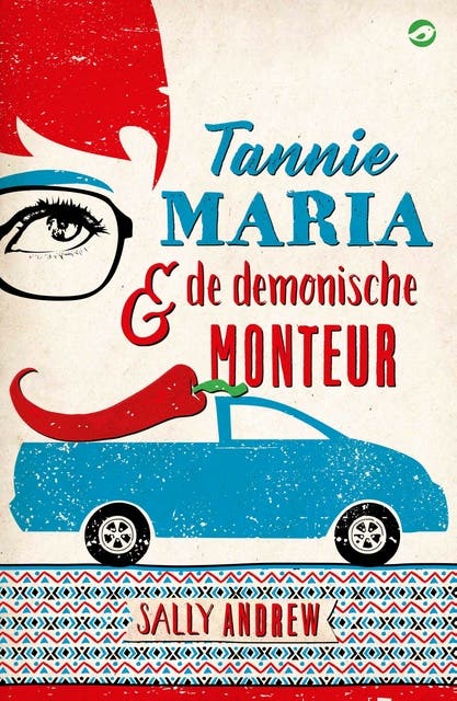 Tannie Maria en de demonische monteur – omslag van het luisterboek van Sally Andrew