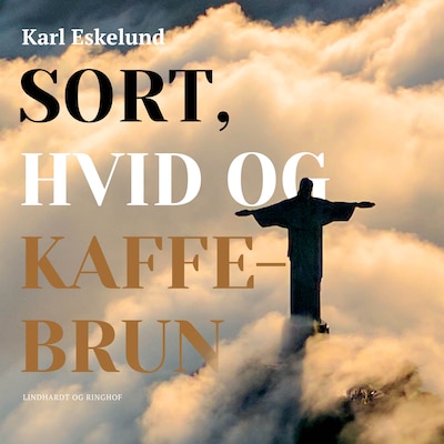 Sort, hvid og kaffebrun: rejseskildring fra Brasilien – omslag til lydbogen af Karl Johannes Eskelund