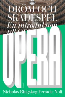 Dröm och skådespel : en introduktion till opera – omslag till ljudboken av Nicholas Ringskog