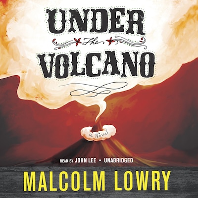 Under the Volcano – omslag til lydbogen af Malcolm Lowry