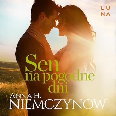 Sen na pogodne dni – okładka audiobooka, autor Anna H. Niemczynow