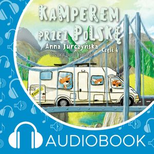 Pamiętniki Fenka. Kamperem przez Polskę. Część 4 – okładka audiobooka, autor Anna Jurczyńska