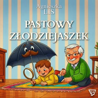 Pastowy Złodziejaszek - część 3 – okładka audiobooka, autor Agnieszka Lis