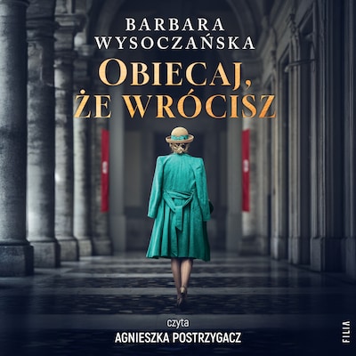 Obiecaj, że wrócisz – okładka audiobooka, autor Barbara Wysoczańska