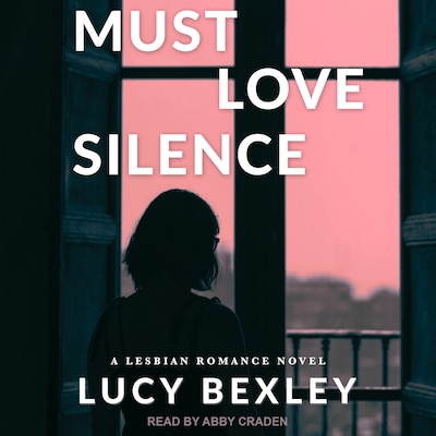 Must Love Silence – omslag til lydbogen af Lucy Bexley