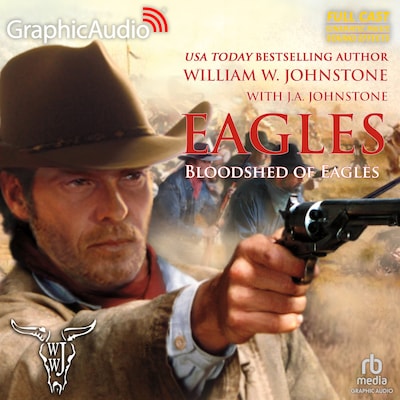 Slaughter of Eagles [Dramatized Adaptation] – omslag til lydbogen af William W. Johnstone, J.A. Johnstone