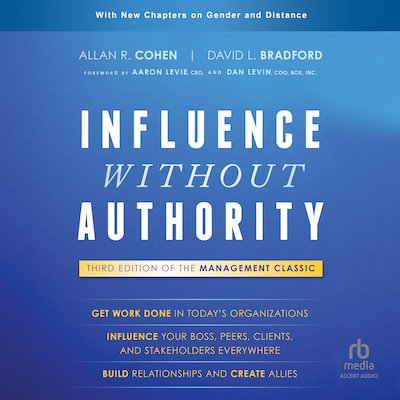 Influence Without Authority, 3rd Edition – omslag til lydbogen af Allan R. Cohen, David L. Bradford