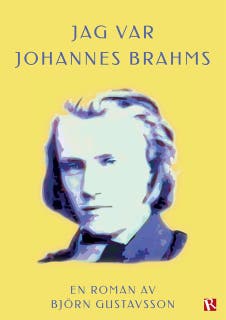 Jag var Johannes Brahms – omslag till ljudboken av Björn Gustavsson