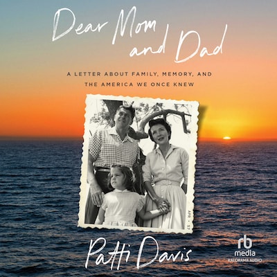 Dear Mom and Dad – omslag til lydbogen af Patti Davis