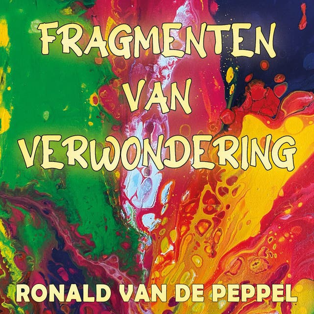 Fragmenten van verwondering – omslag van het luisterboek van Ronald van de Peppel