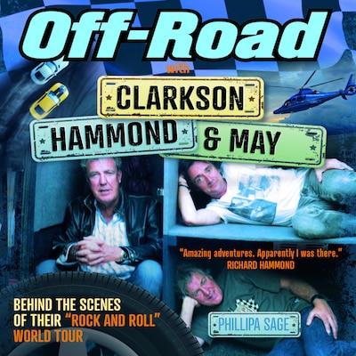 Off - Road with Clarkson, Hammond & May Behind The Scenes of Their (Unabridged) – omslag til lydbogen af Phillipa Sage