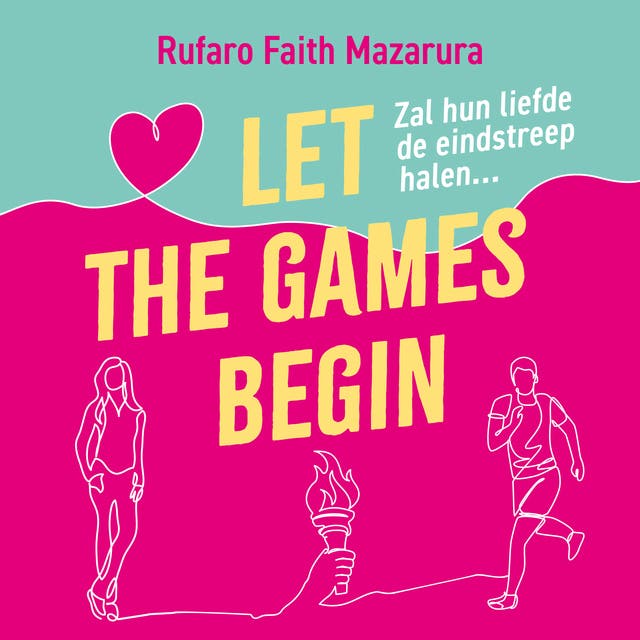 Let the Games Begin: Zal hun liefde de eindstreep halen... – omslag van het luisterboek van Rufaro Faith Mazarura