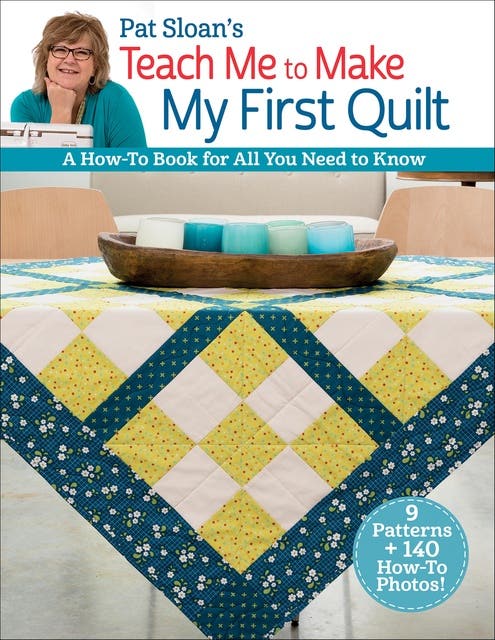 Pat Sloan's Teach Me to Make My First Quilt: A How-to Book for All You Need to Know – omslag til lydbogen af Pat Sloan