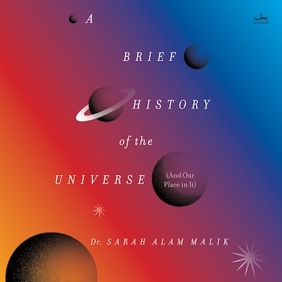A Brief History of the Universe (And Our Place in It) – omslag til lydbogen af Dr. Sarah Alam Malik
