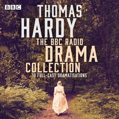 The Thomas Hardy BBC Radio Drama Collection – omslag til lydbogen af Thomas Hardy