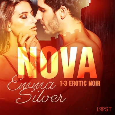 Nova 1-3 - Erotic noir – okładka audiobooka, autor Emma Silver