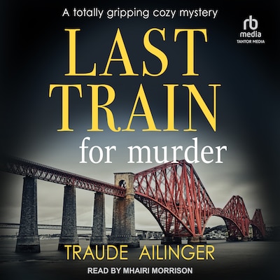 Last Train for Murder – omslag til lydbogen af Traude Ailinger