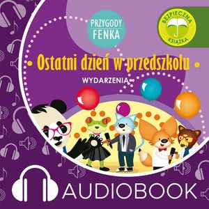 Przygody Fenka. Ostatni dzień w przedszkolu – okładka audiobooka, autor Magdalena Gruca