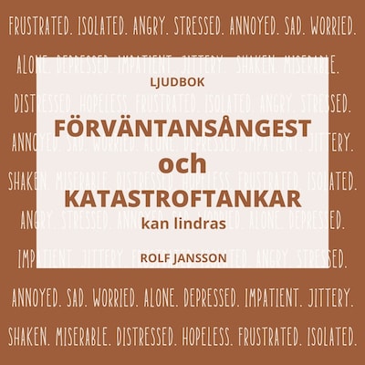 Förväntansångest och katastroftankar: lär dig lugna oro för framtiden