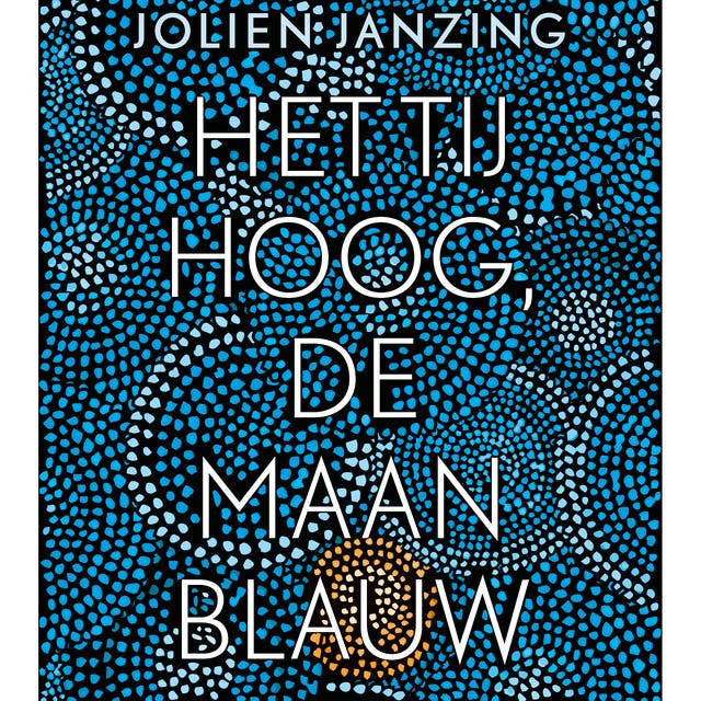 Het tij hoog, de maan blauw: Antwerpen-Antartica – omslag van het luisterboek van Jolien Janzing