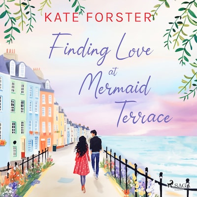 Finding Love at Mermaid Terrace: a cosy feel-good Cornish village romance – omslag til lydbogen af Kate Forster
