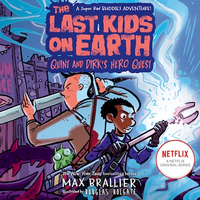 The Last Kids on Earth: Quint and Dirk's Hero Quest