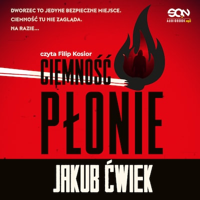 Ciemność płonie – okładka audiobooka, autor Jakub Ćwiek
