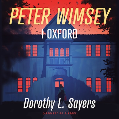 Peter Wimsey i Oxford – omslag til lydbogen af Dorothy L. Sayers