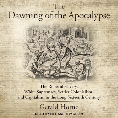 The Dawning of the Apocalypse – omslag til lydbogen af Gerald Horne